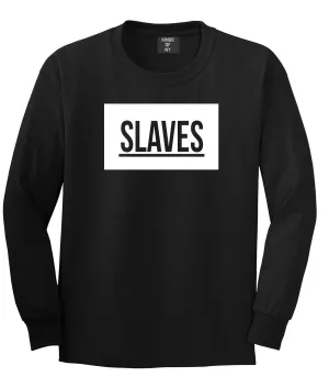 New Slaves Long Sleeve T-Shirt